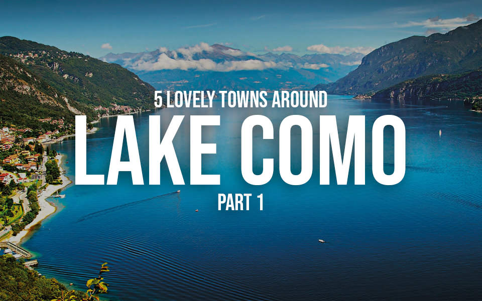 lovely towns around Lake Como