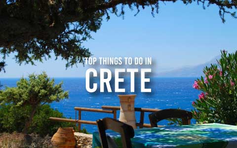 Top things to do in Crete My Rental Homes