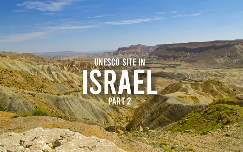 UNESCO sites in Israel - Part 2