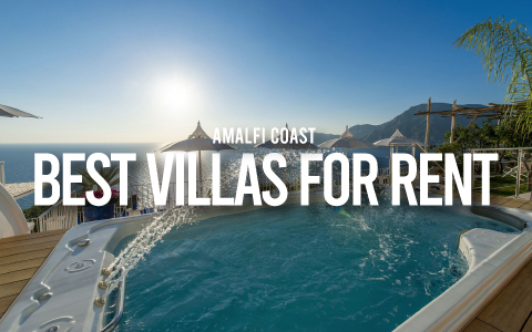 Best Villas for rent on the Amalfi Coast