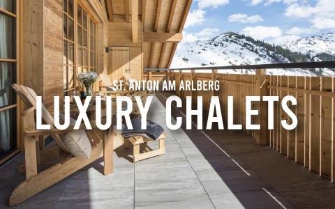 Luxury chalets in St. Anton am Arlberg, Austria