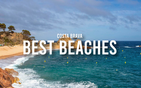 The Best Beaches Of Costa Brava, Spain