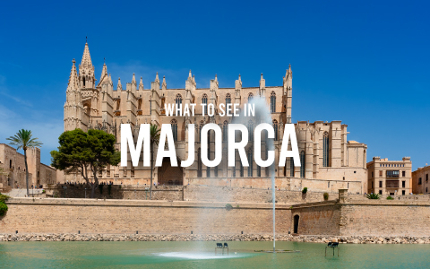 The Treasures of Majorca: A Tour Through the Island
