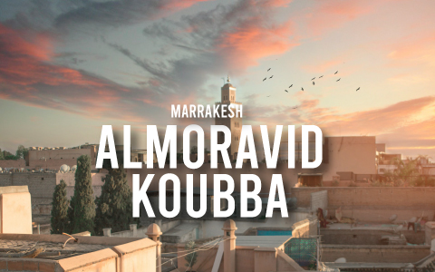 All the Charm of the Almoravid Koubba in Marrakech