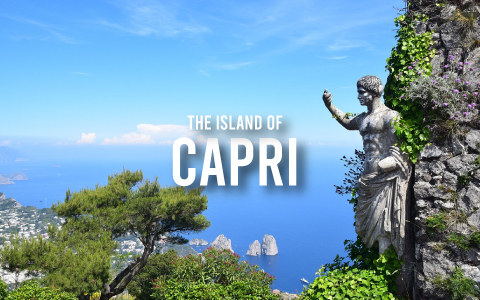 Capri, the Island that Combines History, Nature and Luxury