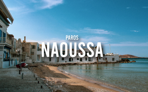 Naoussa: The Chic Village on Paros Island