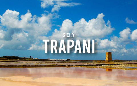 Trapani, the Gateway to Western Sicily