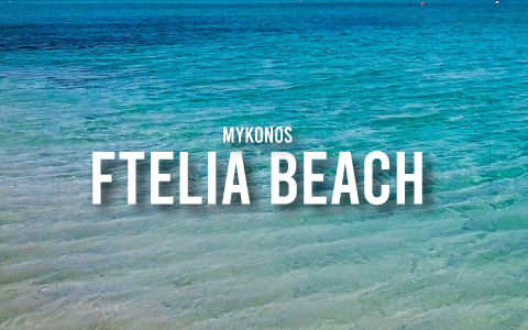 Ftelia Beach, Mykonos: Wind, Waves, and Wild Beauty