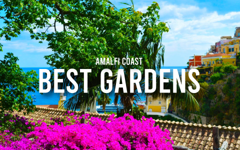 The Most Beautiful Gardens in Ravello